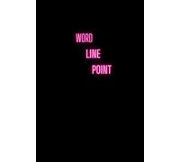 Word Line Point: Positive Affirmation, Motivational and Inspirational Notebook