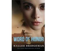 Word of Honor by Hallee Bridgeman Hallee Bridgeman (Auteur)