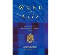 Word of Life: A Commentary on the Lectionary Readings Year C: Commentary on the Lectionary Readings for the Principle Service - [Version Originale] Martyn Kitchen, Georgina Heskins, Stephen Motyer (Au