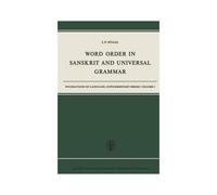 Word Order In Sanskrit And Universal Grammar