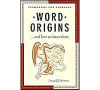 Word Origins ... And How We Know Them