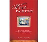 Word Painting Revised by Rebecca McClanahan Rebecca Mcclanahan (Auteur)