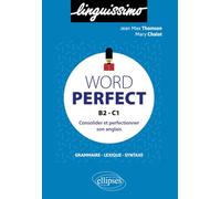 Word perfect - Consolider et perfectionner son anglais - B2-C1