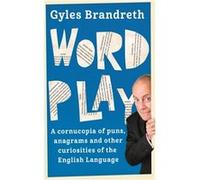 Word Play Gyles Brandreth, (Auteur)