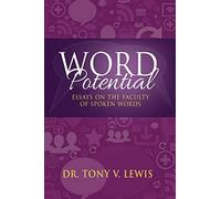 Word Potential: Essays On The Faculty Of Spoken Words