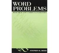 Word Problems, I Studies in Mathematical Thinking and Learning Series Stephen K. Reed (Auteur)