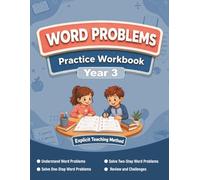 Word Problems Practice Workbook Year 3: Step-by-Step KS2 Maths Practice with One-Step and Two-Step Problems, Mixed Operations, Assessment, and Answer Key