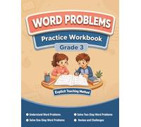 Word Problems Workbook - Grade 3: Step-by-Step Math Practice with One-Step and Two-Step Problems, Mixed Operations, Assessment, and Answer Key
