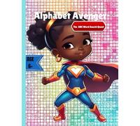 Word Quest Alphabet Avengers: The ABC Word Quest Unlocking The Power of Words One Search at a Time!