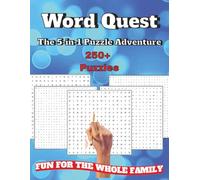 Word Quest The 5-in-1 Puzzle Adventure: 250+ Brain-Boosting Word Puzzles Across 5 Unique Styles • Easy-to-Read Standard Print • 8.5×11″ Format • Solutions in Back