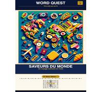 WORD QUEST Vol. 3: Saveurs du Monde: Un voyage culinaire en mots