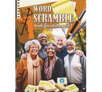 Word Scramble Book for adults part 1: What a fun, easy and relaxing way to enjoy this puzzle book with friends, family, or just by yourself.