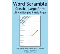 Word Scramble - Classic, Volume 1: 120 Large Print Puzzle Pages • No Filler • No Duplicates • Clear 16 pt Type • Adults & Seniors • Challenging Brain Games