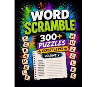 Word Scramble Puzzle Book for Adults: Volume 2 | 300+ Expert Puzzles to Boost Memory, Improve Focus & Relieve Stress + Solutions at the End