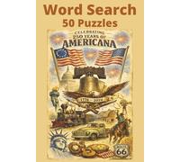 Word Search - 50 Puzzles Celebrating 250 Years of Americana