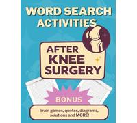 Word Search Activities After Knee Surgery: 70 Post Op Surgery Puzzles For Hospital Patients. Recovery Games For Adults