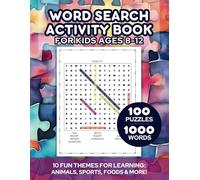 Word Search Activity Book for Kids Ages 8-12: 100 Educational and Fun Themed Puzzles to Enhance Vocabulary, Spelling and Alleviate Boredom - Large Print 8.5" x 11"