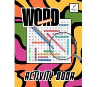 WORD SEARCH ACTIVITY BOOK: The Ultimate Word Search Collection: 60 Themed Puzzles for Relaxation, Focus, and Mindfulness