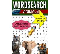 Word Search: Animals: Fun word searches with easy to read print about animals | For adults, seniors, kids and animal lovers | 6 x 9 inches, 75 pages | ... free time and relaxation, stocking filler