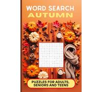 Word Search , Autumn, Puzzles for Adults, Seniors and Teens: A cozy collection of seasonal brain teasers to sharpen focus, relax your mind, and enjoy the magic of fall.