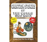 Word Search Book Featuring Creation Stories Of The World: Easy To Read Print, 50+ Puzzles, Screen-Free Fun For All Ages, 6 x 9 Inches, 141 Pages