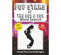 Word Search Book Featuring Pop Stars Of The 80s and 90s: Easy To Read Print, 50+ Puzzles, Screen-Free Fun For All Ages, 6 x 9 Inches, 121 Pages