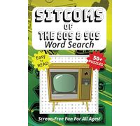 Word Search Book Featuring Sitcoms Of The 80s and 90s: Easy To Read Print, 50+ Puzzles, Screen-Free Fun For All Ages, 6 x 9 Inches, 141 Pages