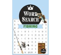 WORD SEARCH BOOK FISHING: Easy to Read Print Word Search Book about Fishing [ 6x9, 70 puzzles ]... Perfect for Pass time, Brain Exercise, Relaxing-Gift for Birthdays, Holidays and other occasions.