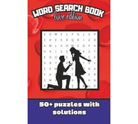 Word Search BOOK- love edition: Word Search Puzzles with Easy to Read Print about Romance, Wedding, Romance and more| 6x9 inches,120 pages| 50+ ... Gift for Vacations, Holidays and Relaxation|