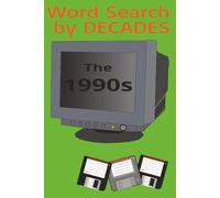 Word Search by Decades The 1990s: As, If! 1990s word searches that will have you rollerblading down Memory Lane