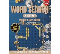 Word Search Challenge: Mother's Day Tribute: 101 Puzzles & 2121 Words | Large Print Word Finds for Seniors & Experts
