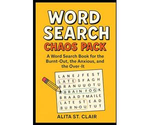Word Search Chaos Pack: The Only Thing You Won't Overanalyze Today