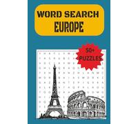 Word Search Europe: with Easy to Read Print about European countries, Cities and More | 6x9 inces, 110 pages | 50+ Puzzlez …. Gift for Vakations, Holidays and Leisure Times