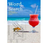 Word Search: Fish Specific for Adults, Teens and Seniors to relax and Challenge the Mind!!: Word Search Book for Teens and above|| More than 500 Fish ... fun and to relax mind this book is for you.