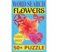 WORD SEARCH. Flowers. EASY TO READ. LARGE PRINT. 50+ PUZZLE: Flower Power Crossword for all seasons: We understand the importance of comfort while enjoying your favorite puzzles. 6X9 inches