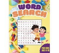 Word Search for 8 to 10 Years Old: Desafie sua mente e encontre as palavras escondidas! Este livro foi feito para crianças de 8 a 10 anos, trazendo ... página. Pronto para essa aventura incrível?