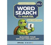 Word Search for Adult ESL - Volume 3: Large Print Spanish-English Vocabulary for Advanced Practice | Cultural Words Made Simple | 8 x 10 inches | 60 + Large Print Puzzles