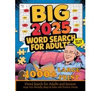 Word Search for Adults and Seniors : BIG 2025: 4000+ Word Puzzles With Solution Files : For Adults and Seniors Large Print