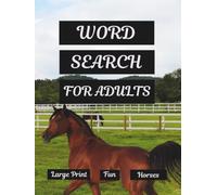 Word Search For Adults Large Print Fun Horses: Puzzles For Seniors With Nice Horse Graphics Every Page (Black And White Edition)