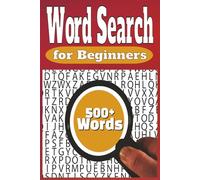 Word Search for Beginners: Word Searches with Easy to Read Print, for Everyone| 60 Puzzles with 500+ words | 6x9 inches, 120 pages | Perfect for vocabulary building, Fun & Engaging Brain