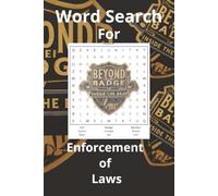 Word Search For Enforcement of Laws: A Fun and Challenging Puzzle Book for the Brave Behind the Bars: Puzzles for Police, COs, and Law Enforcers Who Serve Behind the Walls