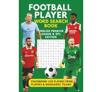 Word Search for English Football Fans: The Ultimate Brain-Teaser Book for True English Football Supporters | 44 teams | 528 football players in total