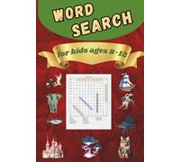 Word Search for Kids Age 8-12: 100 Word Find puzzles different themed from sports, geography, history, art and many more! - stimulates vocabulary and discovery - Solutions included