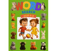 Word Search for Kids Ages 6-8: 80 Fun Puzzles with Solutions - Large Print Activity Book for Learning and Play: Screen-Free Entertainment to Boost ... & Focus - Perfect Brain Games for Kids