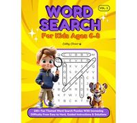 Word Search for Kids Ages 6-8: Over 100 Fun Themed Word Search Puzzles With Increasing Difficulty From Easy to Hard, Guided Instructions & Solutions