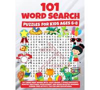Word Search for Kids Ages 6-8: Sight Words Puzzles with Never Before Seen Tools: Boost your child's vocabulary and mental agility with our ... words and 5 levels of difficulty for ages 6-8