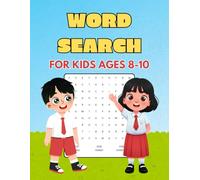 Word Search for Kids Ages 8-10: Fun Vocabulary Builder, Spelling Practice, and Reading Skills Boost With 56 Engaging Puzzles