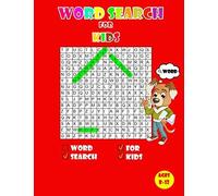 Word Search For Kids Ages 8-12: Kids Word Search Puzzle Book Ages 8-9 & 9-10 & 10-11& 11-12 Learn Vocabulary Activity For Children 8, 9, 10, 11 And 12 Sight Words