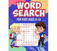Word Search for Kids Ages 8-12: With puzzle solutions included, you can improve your reading skills, learn vocabulary, and practice spelling.