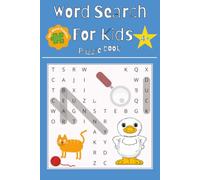 Word Search For Kids Puzzle Book:: 50+ Word Puzzles | Fun Challenges For Children Ages 4+| Search and Find Words Activity Book With Multiple Levels Of Difficulty